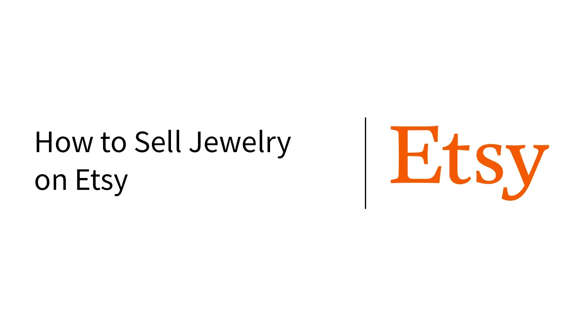 How to Sell Jewelry on Etsy